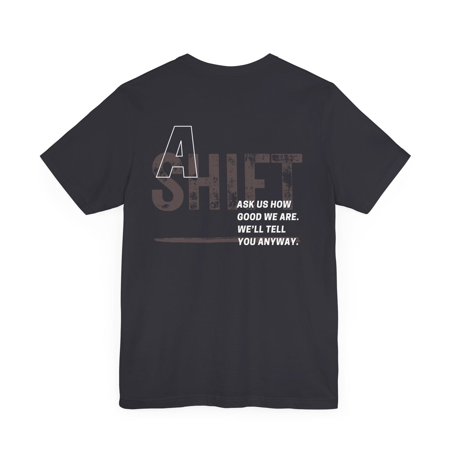 A Shift Tee